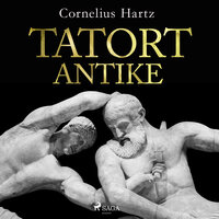Tatort Antike - Cornelius Hartz