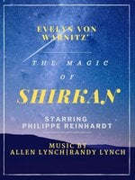 The Magic of Shirkan: Spring Rain