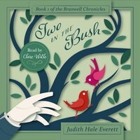Two in the Bush - Judith Hale Everett