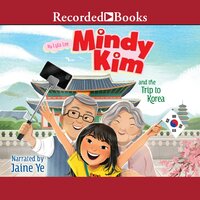 Mindy Kim and the Trip to Korea - Lyla Lee