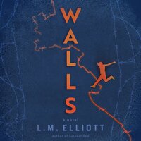 Walls - L.M. Elliott