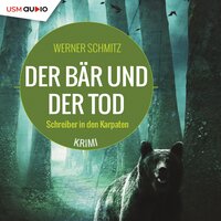 Der Bär und der Tod - Werner Schmitz