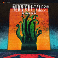 Midnight Tales, Folge 38: The Big Dark - Julie Hoverson