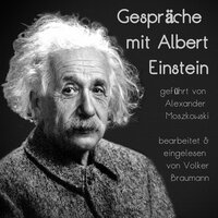Gespräche mit Albert Einstein: geführt von Alexander Moszkowski - Volker Braumann