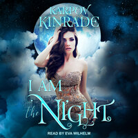 I Am the Night - Karpov Kinrade