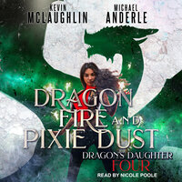 Dragon Fire and Pixie Dust - Michael Anderle, Kevin McLaughlin