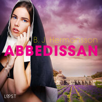 Abbedissan - erotisk novell - B.J. Hermansson