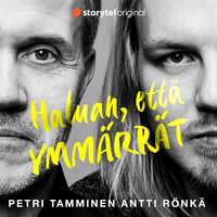 4. Haluan, että ymmärrät räppiä - Antti Rönkä, Petri Tamminen