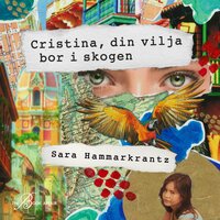 Cristina, din vilja bor i skogen - Sara Hammarkrantz