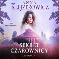 Sekret Czarownicy - Anna Klejzerowicz