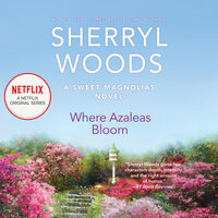 Where Azaleas Bloom - Sherryl Woods