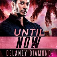 Until Now - Delaney Diamond
