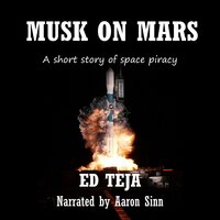 Musk On Mars - Ed Teja