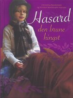 Hasard - den brune hingst - Christina Nordstrøm, Kirsten Nordstrøm Hansen