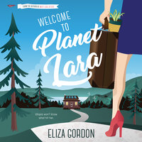 Welcome to Planet Lara - Eliza Gordon