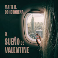 El sueño de Valentine - Maite R. Ochotorena