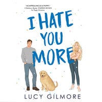 I Hate You More - Lucy Gilmore