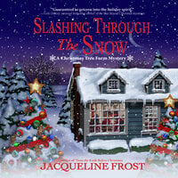 Slashing Through the Snow - Jacqueline Frost