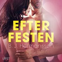 Efter festen - erotisk novell - B.J. Hermansson