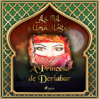 A Princesa de Deriabar (As Mil e Uma Noites 3) - – As Mil E Uma Noites