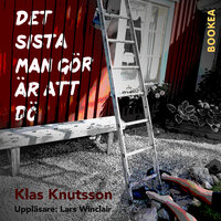 Det sista man gör är att dö - Klas Knutsson
