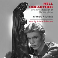 Hell Unearthed: A Modern Adaptation of Dante's Inferno - Hilary McElwaine