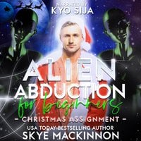 Alien Abduction for Beginners - Skye MacKinnon