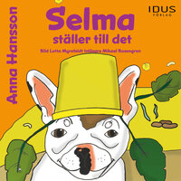 Selma ställer till det - Anna Hansson
