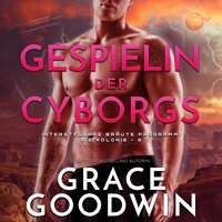 Gespielin der Cyborgs - Grace Goodwin