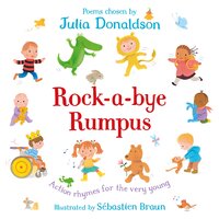 Rock-a-Bye Rumpus - Julia Donaldson