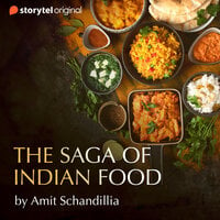 The Saga of Indian Food - Amit Schandillia