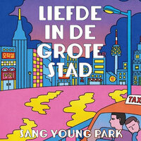 Liefde in de grote stad - Sang Young Park