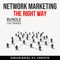 Network Marketing - Evelyn Bates, and P.F. Christie