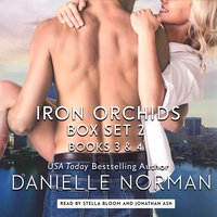 Iron Orchids Box Set 2: Books 3 & 4 - Danielle Norman