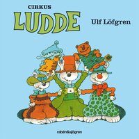Cirkus Ludde - Ulf Löfgren