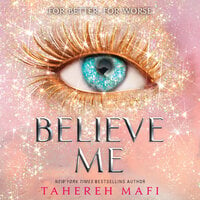 Believe Me - Tahereh Mafi