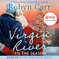 'Tis The Season: Under the Christmas Tree (A Virgin River Novel) / Midnight Confessions (A Virgin River Novel) - Robyn Carr