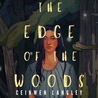 The Edge of the Woods - Ceinwen Langley