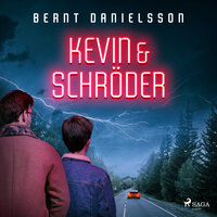 Kevin & Schröder - Bernt Danielsson