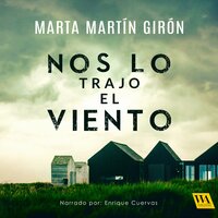 Nos lo trajo el viento - Marta Martín Girón