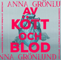 Av kött och blod - Anna Grönlund