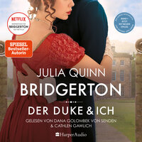 Bridgerton: Der Duke und ich - Julia Quinn