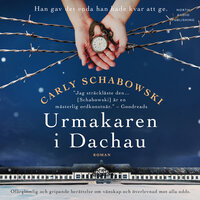 Urmakaren i Dachau - Carly Schabowski