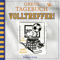 Gregs Tagebuch, Folge 16: Volltreffer!: Volltreffer!