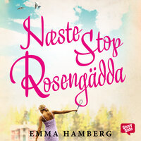 Næste stop Rosengädda - Emma Hamberg