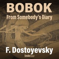 Bobok From Somebody’s Diary