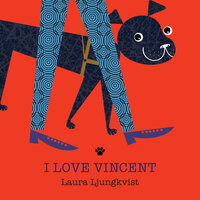 I Love Vincent - Laura Ljungkvist