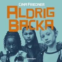 Klass 5A – Aldrig backa - Cina Friedner