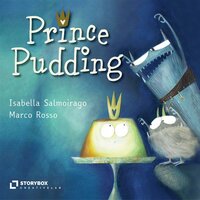 Prince Pudding - Isabella Salmoirago, Marco Rosso