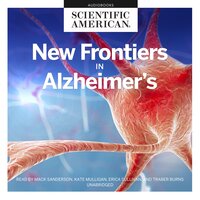 New Frontiers in Alzheimer’s - Scientific American